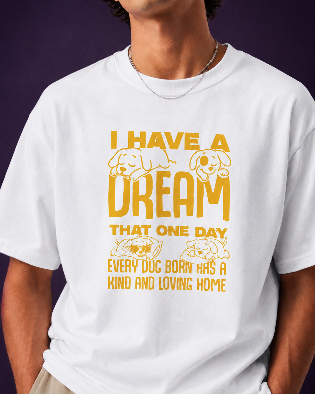 I Have a Dream – Dog Lover T-Shirt