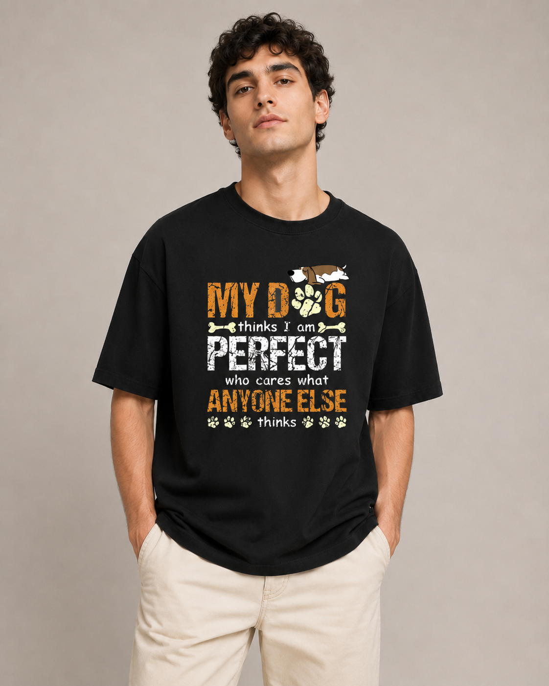 My Dog Thinks I’m Perfect