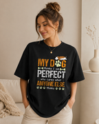 My Dog Thinks I’m Perfect
