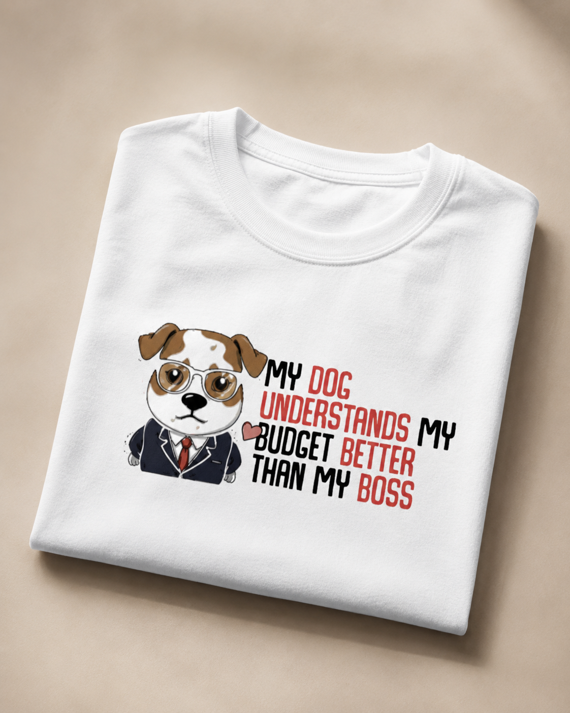 My Dog Understands My Budget