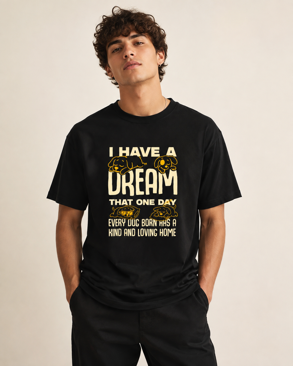I Have a Dream – Dog Lover T-Shirt