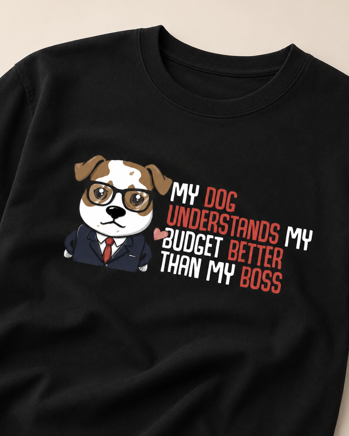 My Dog Understands My Budget